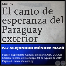 EL CANTO DE ESPERANZA DEL PARAGUAY EXTERIOR - Por ALEJANDRO MÉNDEZ MAZÓ - Domingo, 04 de Agosto de 2019